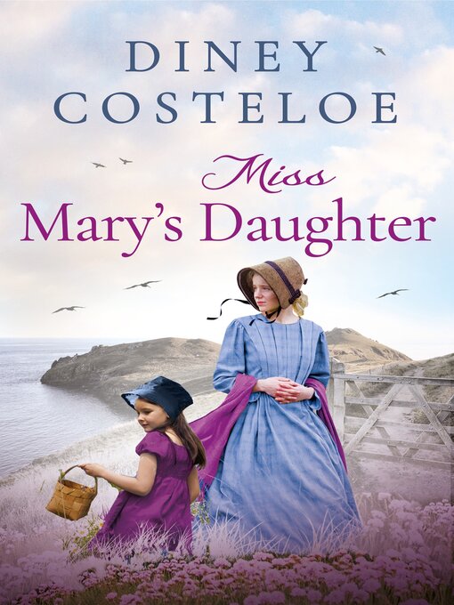 Title details for Miss Mary's Daughter by Diney Costeloe - Available